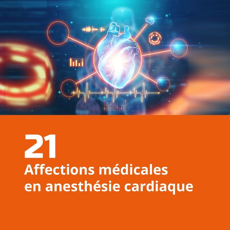 21. Affections médicales en anesthésie cardiaque