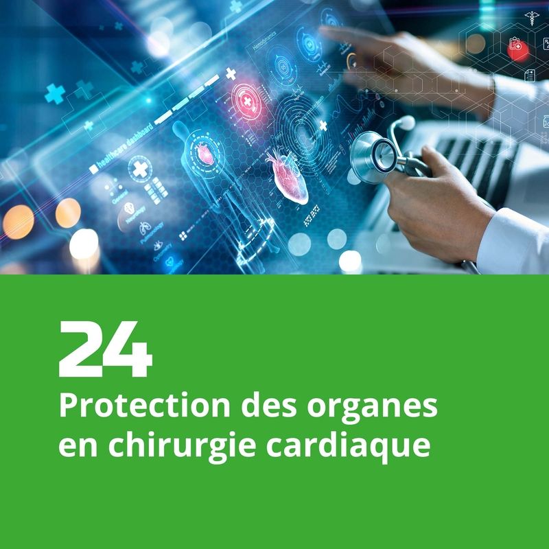 24. Protection des organes en chirurgie cardiaque